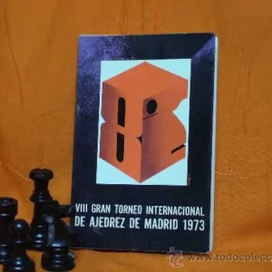 VIII Gran Torneo Internacional de ajedrez de Madrid 1973 - Libro Ofi del Torn DESCATALOGADO!!