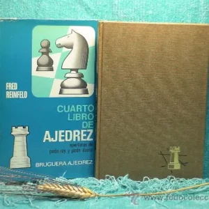 Cuarto libro de ajedrez. Aperturas de peón rey y peón dama - Fred Reinfeld DESCATALOGADO!!!