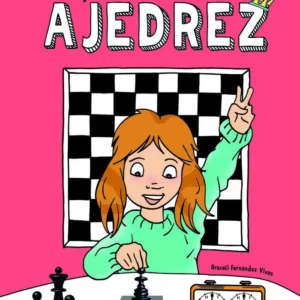 MI PRIMER LIBRO DE AJEDREZ - Araceli Fernández Vivas (Cartoné)