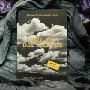 Libro gris del ajedrez. Crónicas de un ajedrecista vulgar - Adolfo González DESCATALOGADO!!!