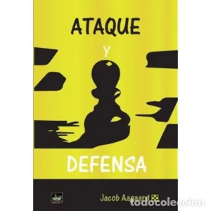 ATAQUE Y DEFENSA - Jacob Aagaard