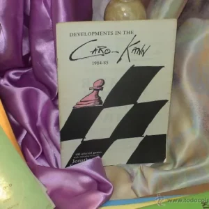 Developments in the Caro-Kann 1984-85 - Jonathan Speelman DESCATALOGADO!!!