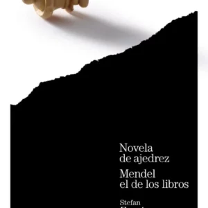 Novela de ajedrez. Mendel el de los libros - Stefan Zweig