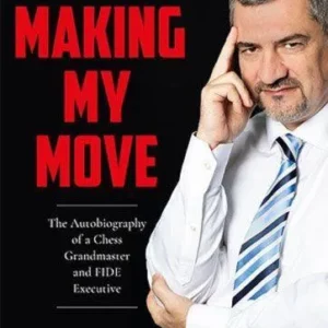 Making My Move - Victor Bologan