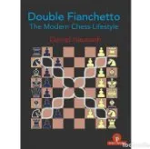 Double Fianchetto. The Modern Chess Lifestyle - Daniel Hausrath