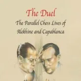 The Duel. The Parallel Lives of Alekhine and Capablanca - Bossi/Brovelli