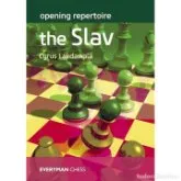 Opening Repertoire. The Slav - Cyrus Lakdawala
